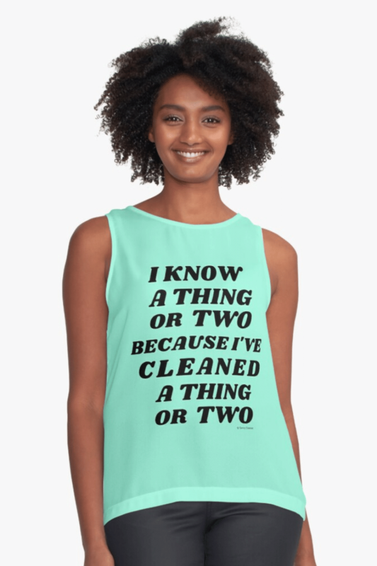 I Know A Thing Or Two Savvy Cleaner Funny Cleaning Shirts Sleeveless Top