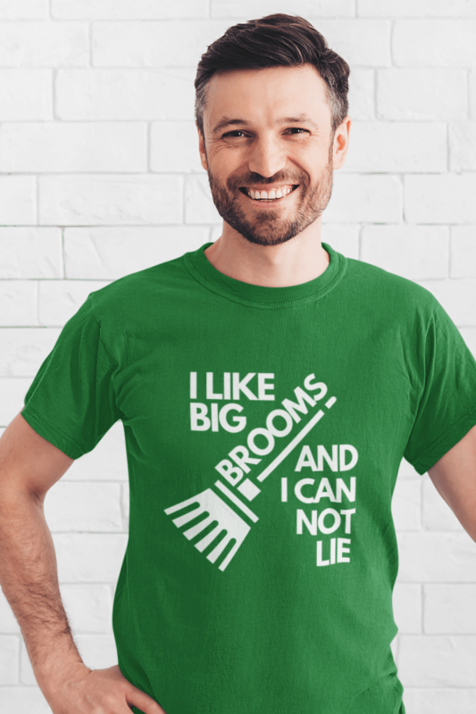 I Like Big Brooms Savvy Cleaner Funny Cleaning Shirts Men's Standard T-Shirt