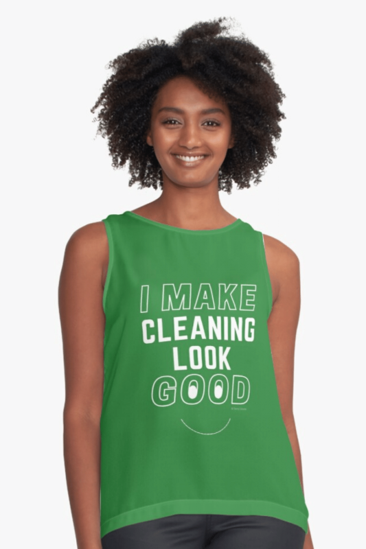 I Make Cleaning Look Good Savvy Cleaner Funny Cleaning Shirts Sleeveless Top