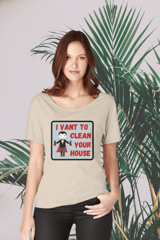 I Vant to Clean Your House Savvy Cleaner Funny Cleaning Shirts Slouch tee