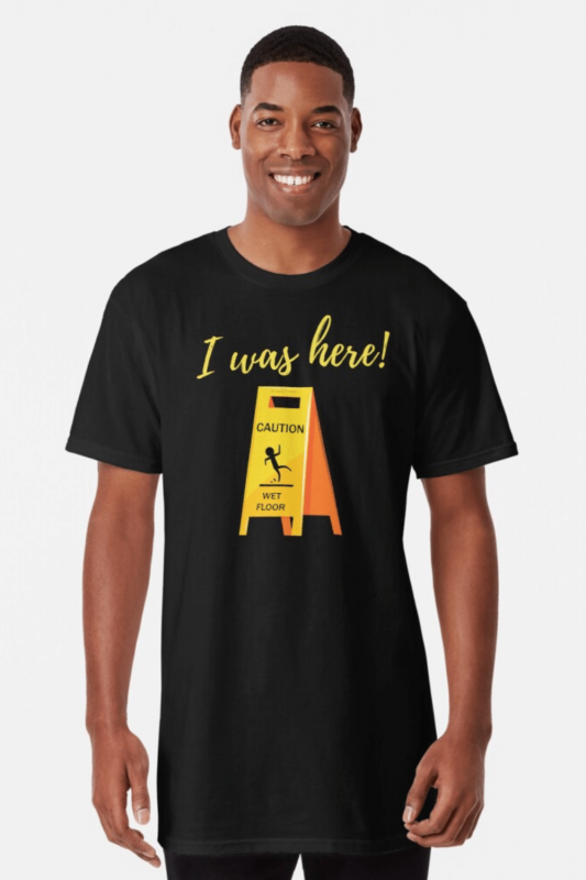 I Was Here Savvy Cleaner Funny Cleaning Shirts Long Tee