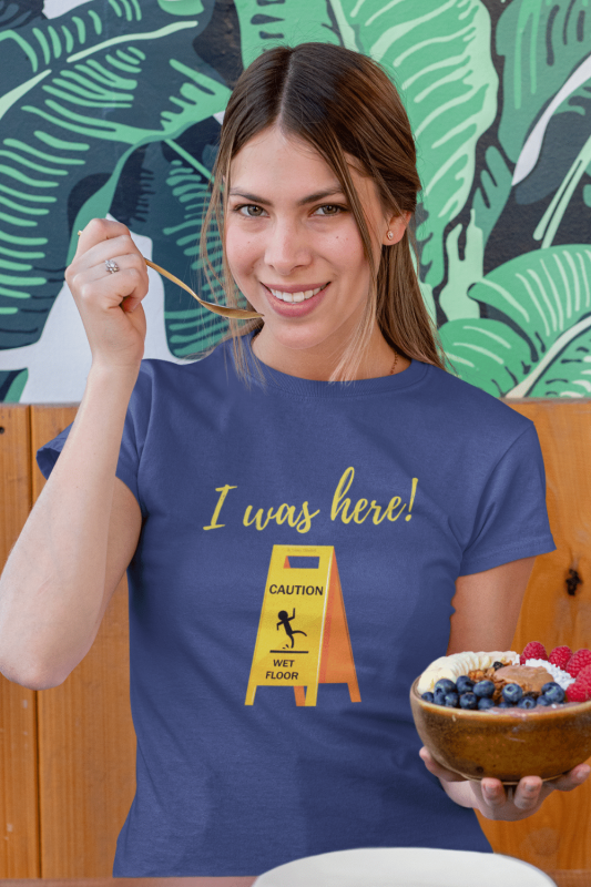 I Was Here Savvy Cleaner Funny Cleaning Shirts Women's Standard T-Shirt