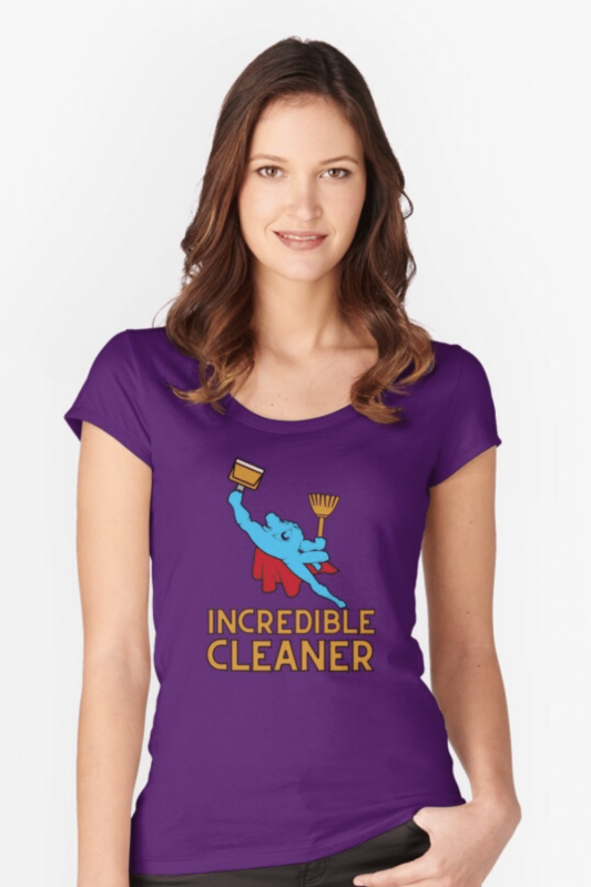 Incredible Cleaner Savvy Cleaner Funny Cleaning Shirts Fitted Scoop T-Shirt