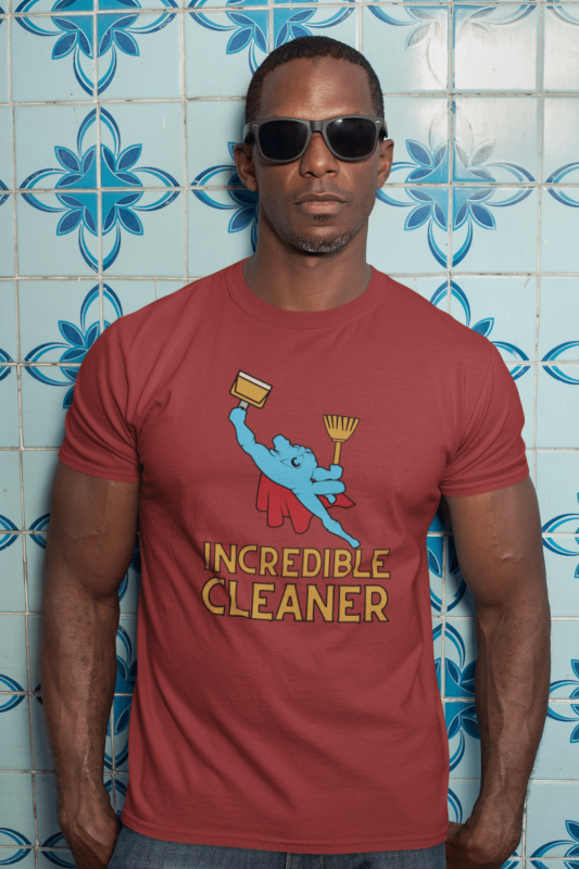 Incredible Cleaner Savvy Cleaner Funny Cleaning Shirts Men's Standard T-Shirt