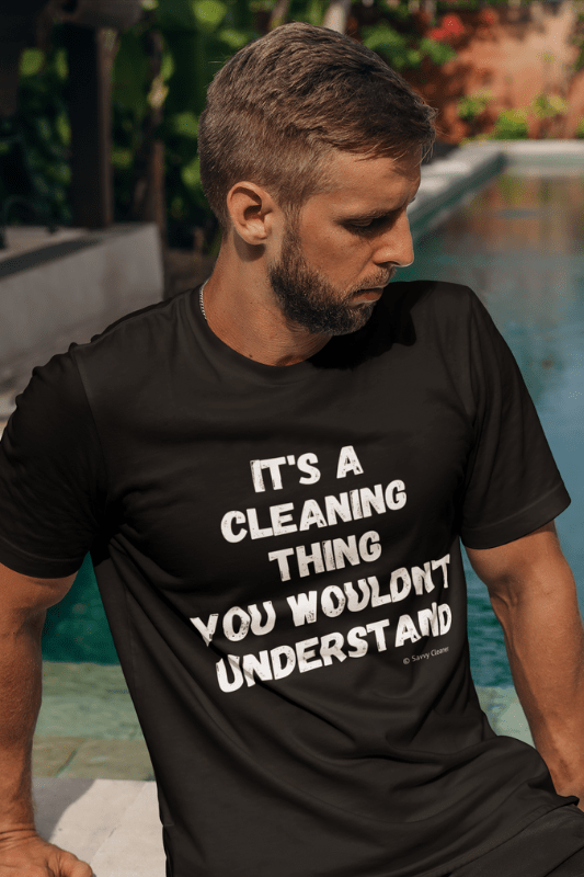 It's a Cleaning Thing, Savvy Cleaner, Funny Cleaning Shirts, Classic T-Shirt