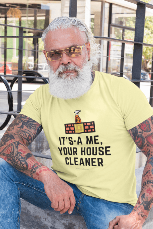 It's a Me, Your House Cleaner, Savvy Cleaner Funny Cleaning Shirts, Premium T-Shirt