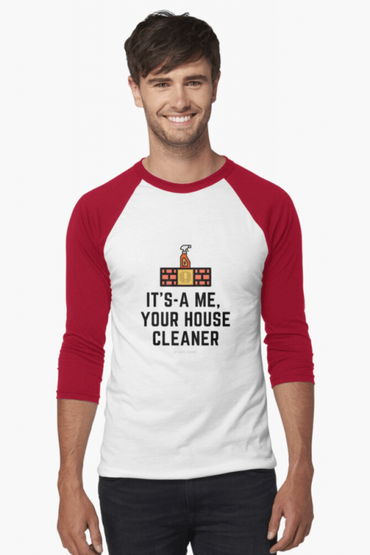 It's a me, Your House Cleaner, Savvy Cleaner Funny Cleaning Shirts, Baseball shirt
