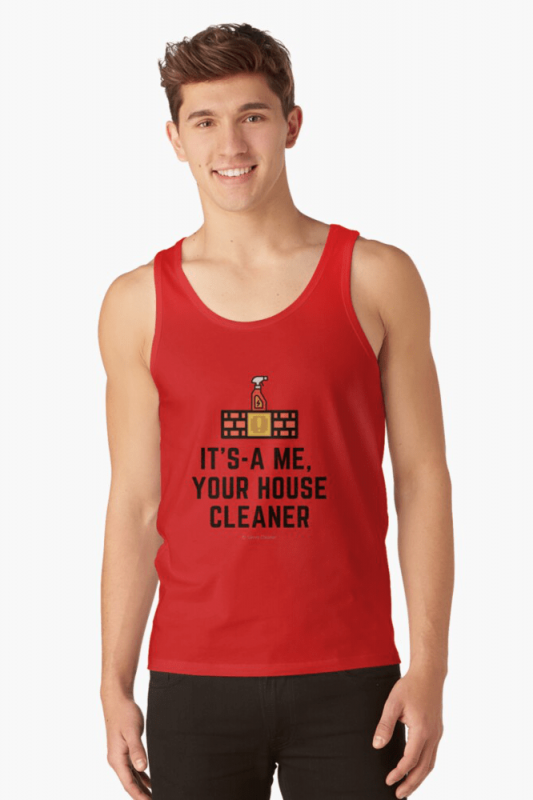 It's a me, Your House Cleaner, Savvy Cleaner Funny Cleaning Shirts, Tank Top