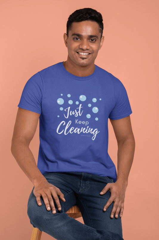Just Keep Cleaning, Savvy Cleaner Funnny Cleaning Shirts, Classic T-Shirt
