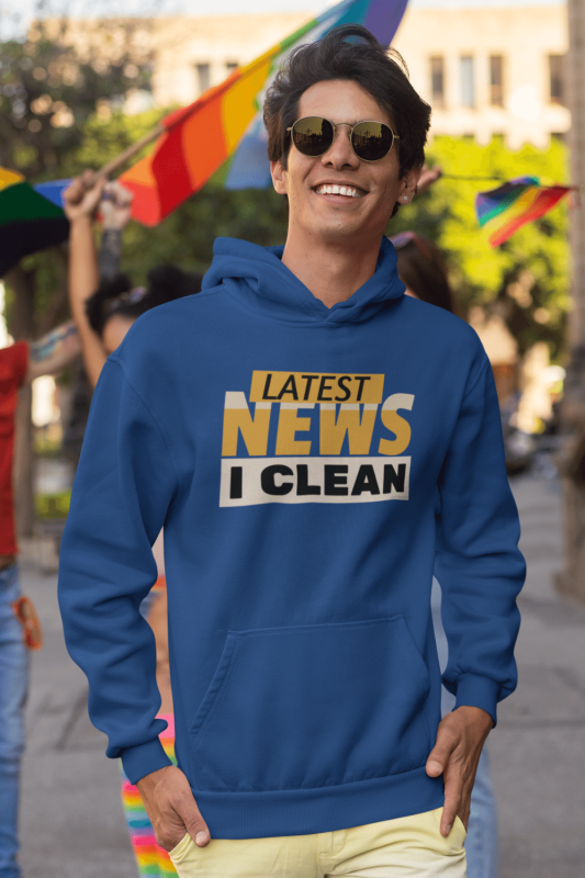 Latest News Savvy Cleaner Funny Cleaning Shirts Classic Pullover Hoodie