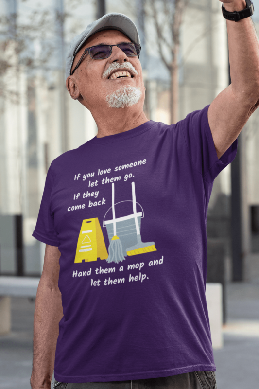 Let Them Go Savvy Cleaner Funny Cleaning Shirts Men's Standard T-Shirt