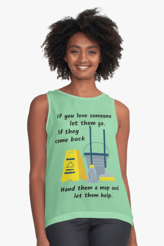 Let Them Go Savvy Cleaner Funny Cleaning Shirts Sleeveless Top