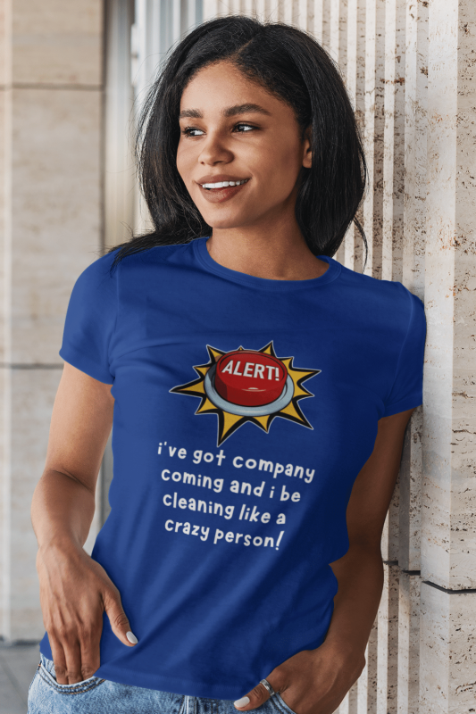 Like a Crazy Person Savvy Cleaner Funny Cleaning Shirts Women's Standard T-Shirt