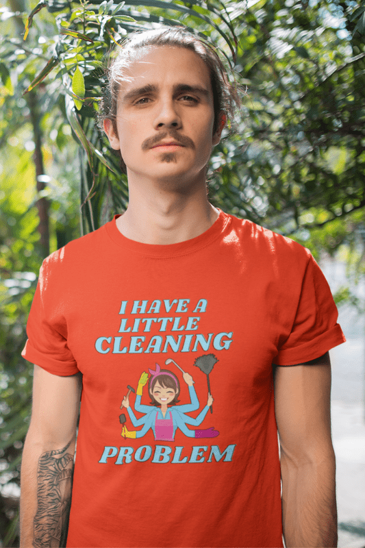 Little Cleaning Problem Savvy Cleaner Funny Cleaning Shirts Comfort T-Shirt