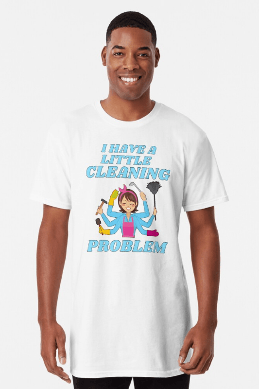 Little Cleaning Problem Savvy Cleaner Funny Cleaning Shirts Long Tee