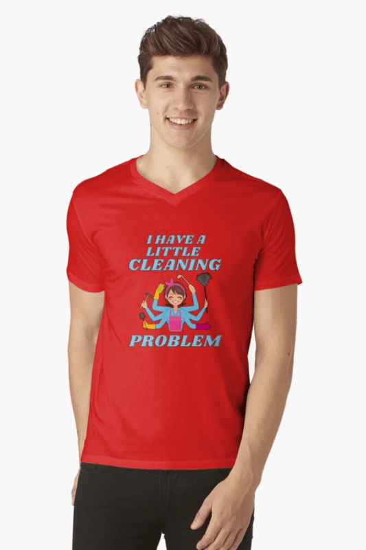 Little Cleaning Problem Savvy Cleaner Funny Cleaning Shirts V Neck