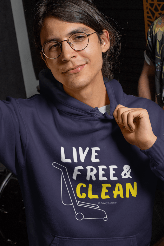 Live Free and Clean, Savvy Cleaner Funny Cleaning Shirts, Premium Pullover Hoddie