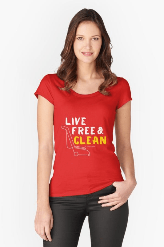 Live Free and Clean, Savvy Cleaner Funny Cleaning Shirts Scoop t-shirt