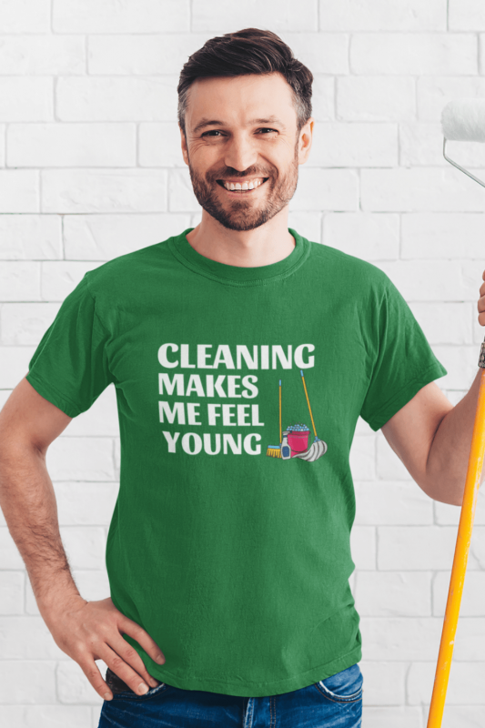 Makes Me Feel Young Savvy Cleaner Funny Cleaning Shirts Men's Standard Tee