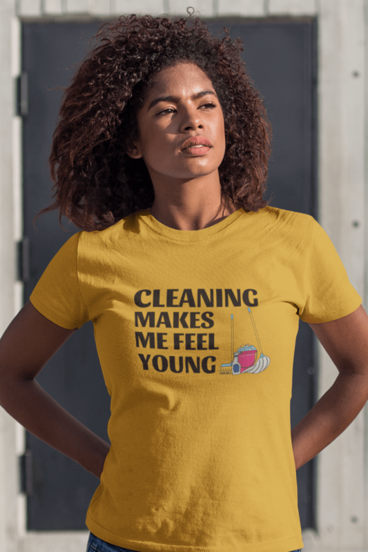 Makes Me Feel Young Savvy Cleaner Funny Cleaning Shirts Premium Tee
