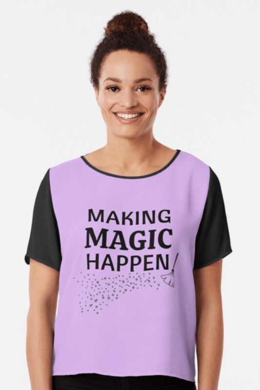 Making Magic Happen Savvy Cleaner Funny Cleaning Shirts Chiffon Top
