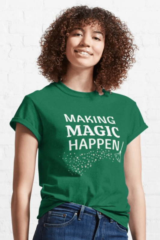 Making Magic Happen Savvy Cleaner Funny Cleaning Shirts Classic T-Shirt