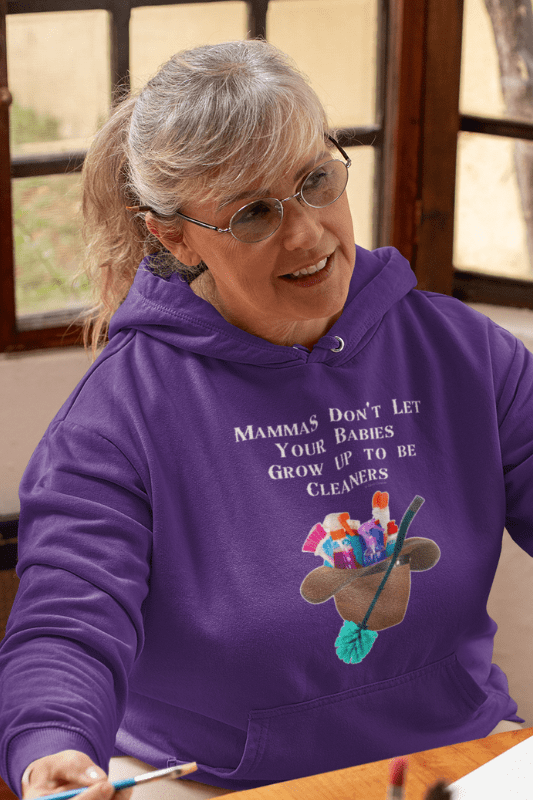 Mammas Don't Let Your Babies, Savvy Cleaner Funny Cleaning Shirts, Classic Pullover Hoodie