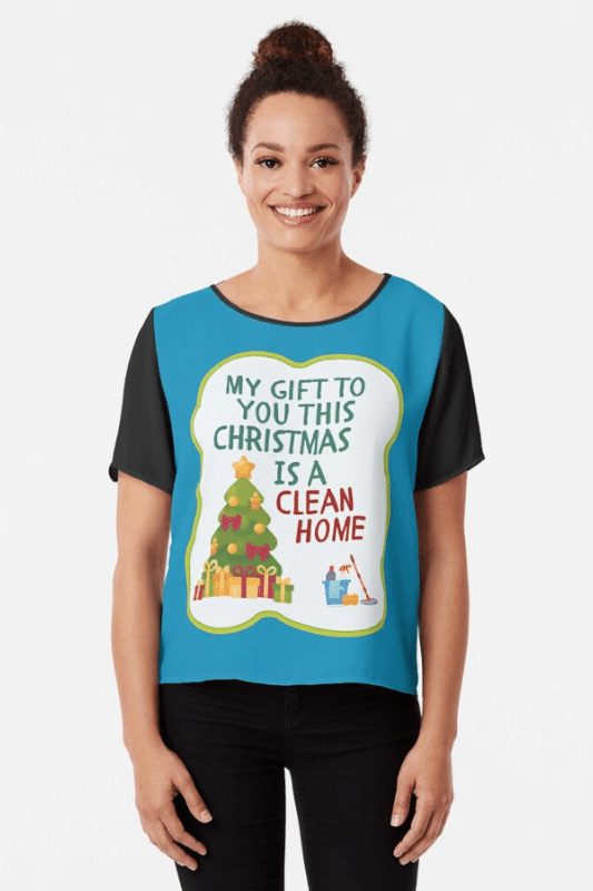 My Gift to You This Christmas Savvy Cleaner Funny Cleaning Shirts Chiffon Top