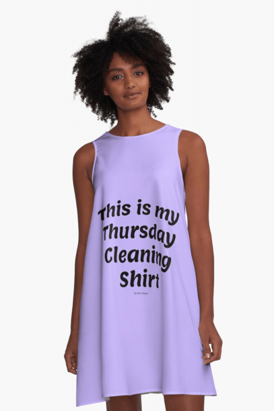 My Thursday Cleaning Shirt, Savvy Cleaner Funny Cleaning Shirts, A-line Dress