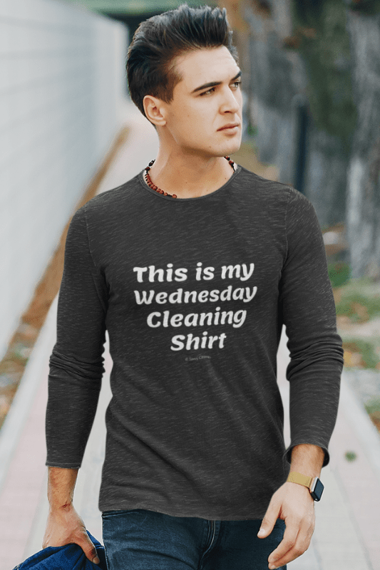 My Wednesday Cleaning Shirt, Savvy Cleaner Funny Cleaning Shirts, Premium Long Sleeve T-Shirt