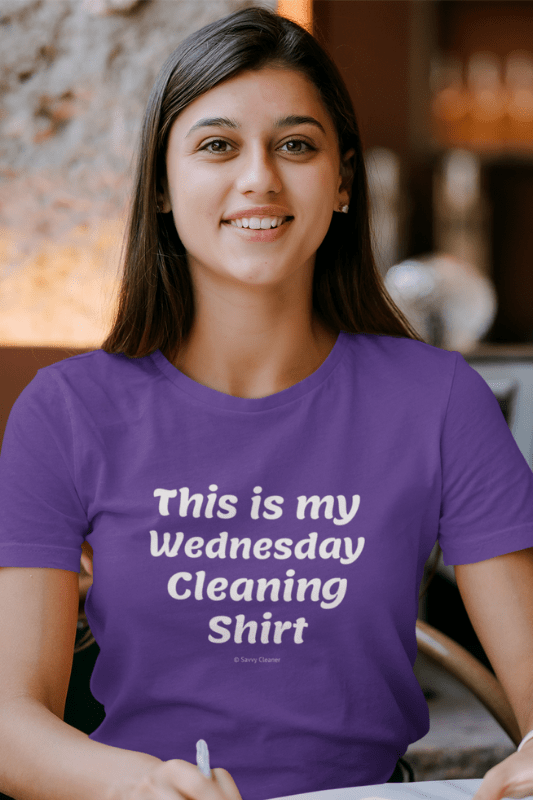 My Wednesday Cleaning Shirt, Savvy Cleaner Funny Cleaning Shirts, Women's Comfort T-Shirt
