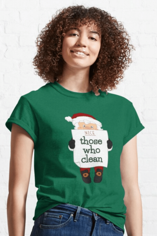 Nice List Savvy Cleaner Funny Cleaning Shirts Classic T-Shirt