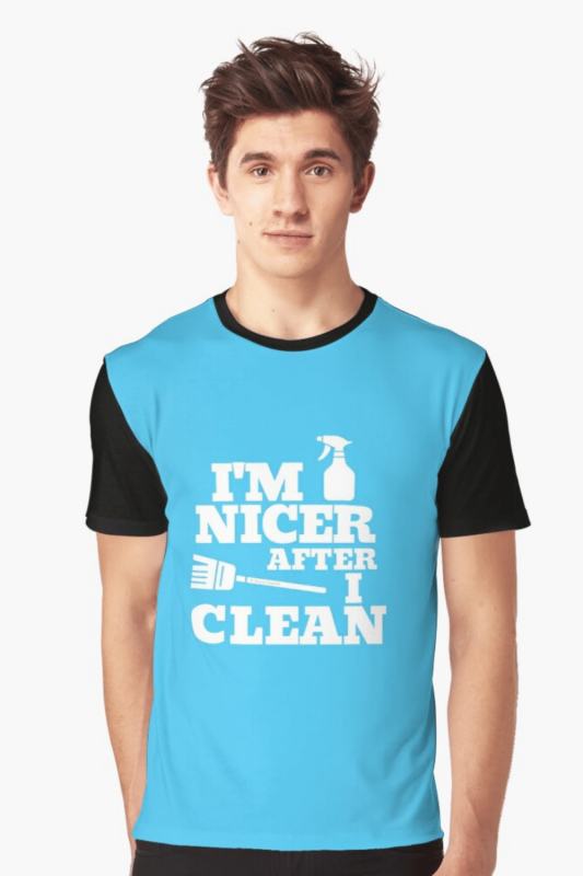Nicer When I Clean Savvy Cleaner Funny Cleaning Shirts Graphic Tee