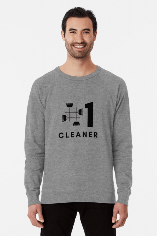 No 1 Cleaner, Savvy Cleaner Funny Cleaning Shirts, Lightweight sweater