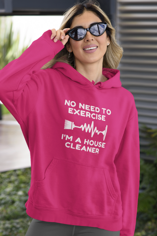 No Need to Exercise Savvy Cleaner Funny Cleaning Shirt Classic Pullover Hoodie