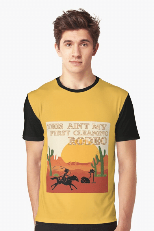 Not My First Rodeo Savvy Cleaner Funny Cleaning Shirts Graphic T-Shirt
