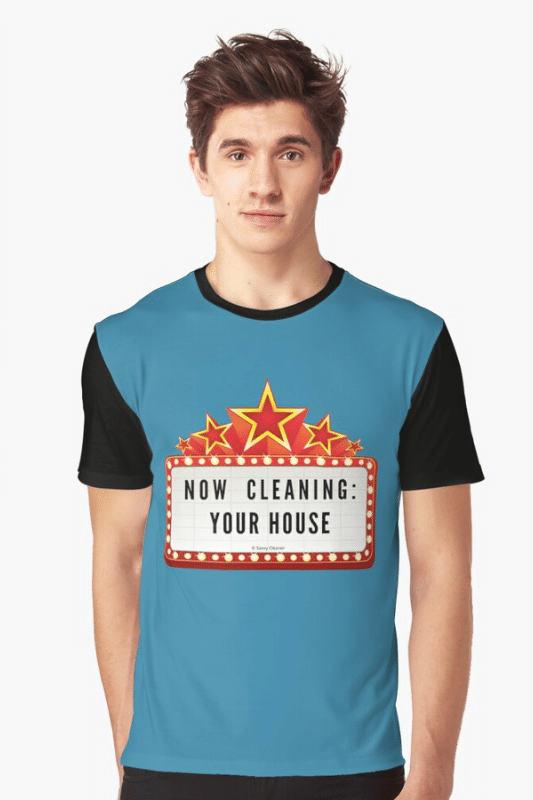 Now Cleaning Your House Savvy Cleaner Funny Cleaning Shirts Graphic Tee