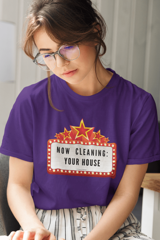 Now Cleaning Your House Savvy Cleaner Funny Cleaning Shirts Women's Classic T-Shirt