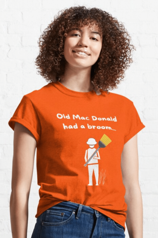Old Mad Donald Savvy Cleaner Funny Cleaning Shirts Classic T-Shirt