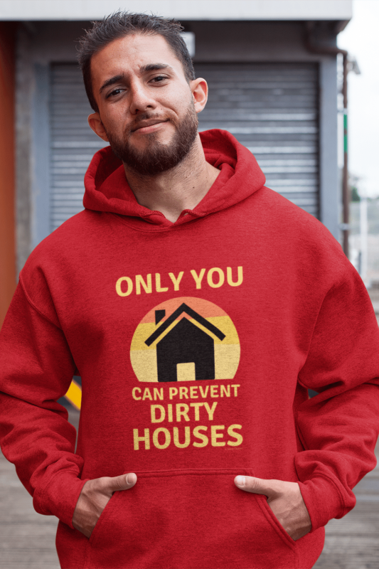 Prevent Dirty Houses Savvy Cleaner Funny Cleaning Shirts Hoodie