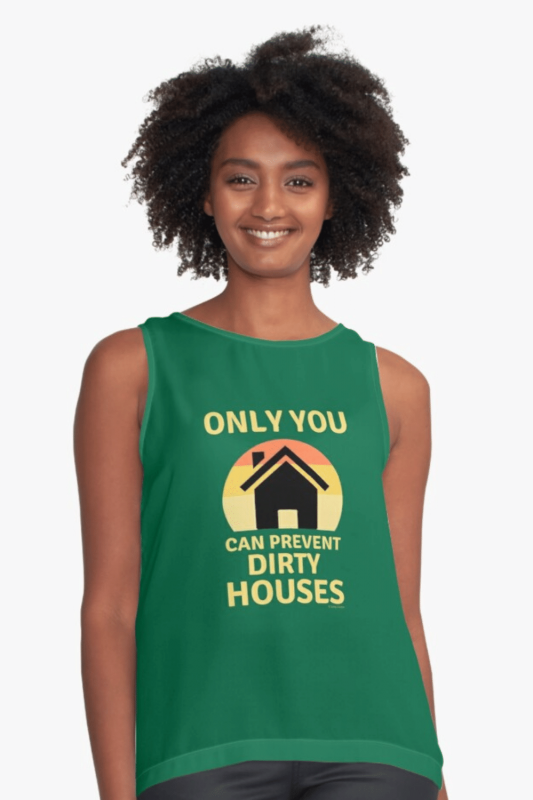 Prevent Dirty Houses Savvy Cleaner Funny Cleaning Shirts Sleeveless Top