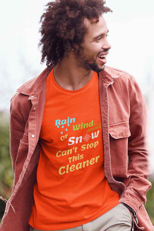 Rain Wind or Snow, Savvy Cleaner, Funny Cleaning Shirts, Classic T-Shirt
