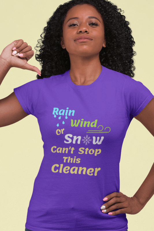 Rain Wind or Snow, Savvy Cleaner, Funny Cleaning Shirts, Women's Boyfriend T-Shirt