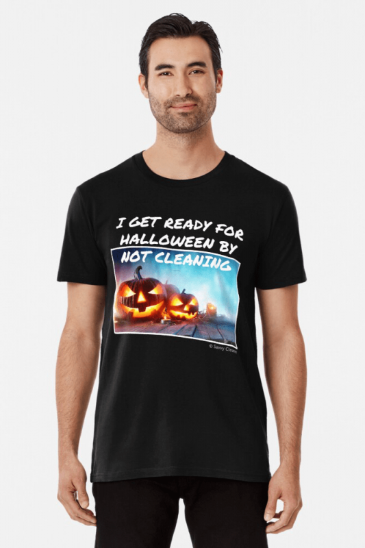 Ready for Halloween, Savvy Cleaner Funny Cleaning Shirts, premium shirt