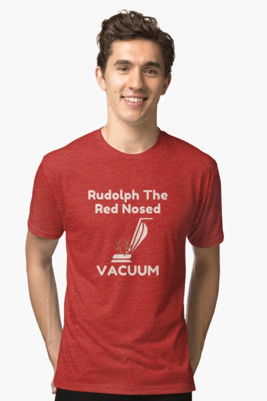 Rudolph the Red Nosed Vacuum, Savvy Cleaner Funny Cleaning Shirts, Triblend shirt