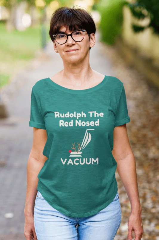 Rudolph the Red Nosed Vacuum, Savvy Cleaner Funny Cleaning Shirts, Women's Slouchy T-Shirt