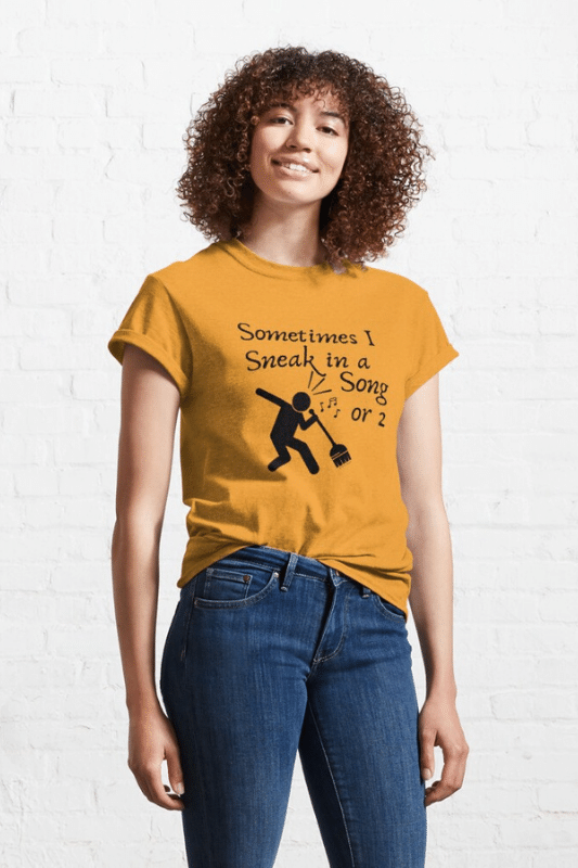 Sneak In A Song Savvy Cleaner Funny Cleaning Classic T-Shirt