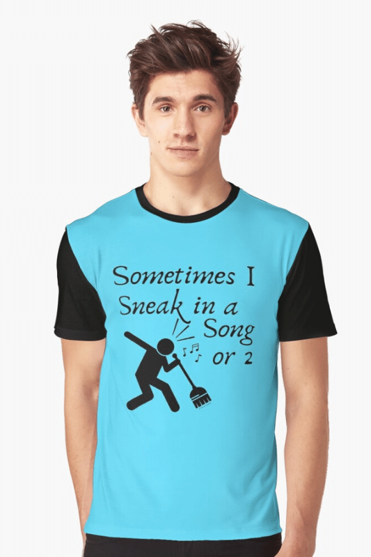 Sneak In A Song Savvy Cleaner Funny Cleaning Graphic T-Shirt