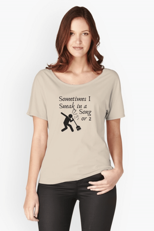 Sneak In A Song Savvy Cleaner Funny Cleaning Relaxed Fit T-Shirt