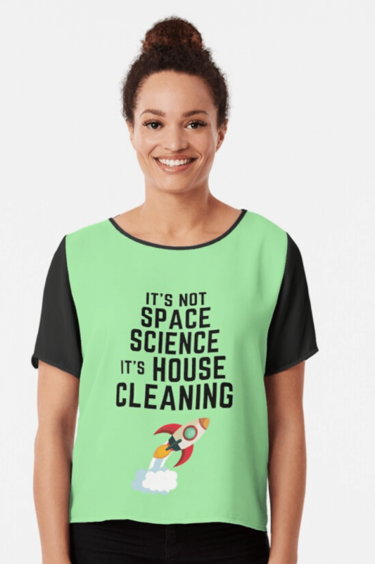 Space Science Savvy Cleaner Funny Cleaning Shirts Chiffon Top
